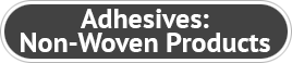 Adhesives: Non-Woven Products